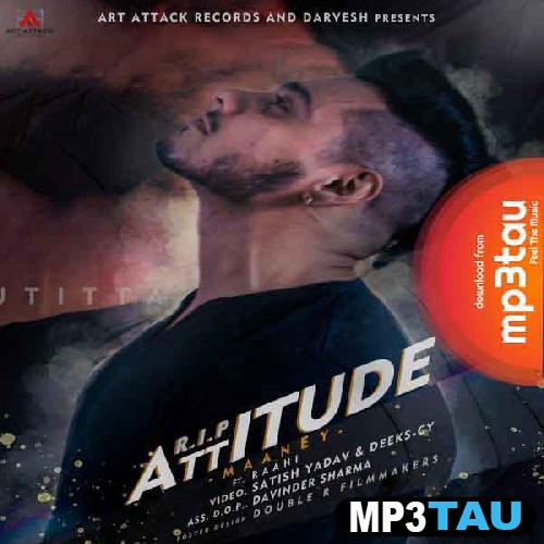 RIP-Attitude Maan Ey mp3 song lyrics
